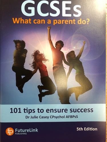 GCSEs What can a parent do?  101 Top Tips
