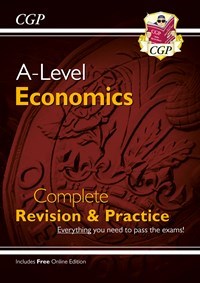 A-Level Economics Complete Revision & Practice with Online Edition